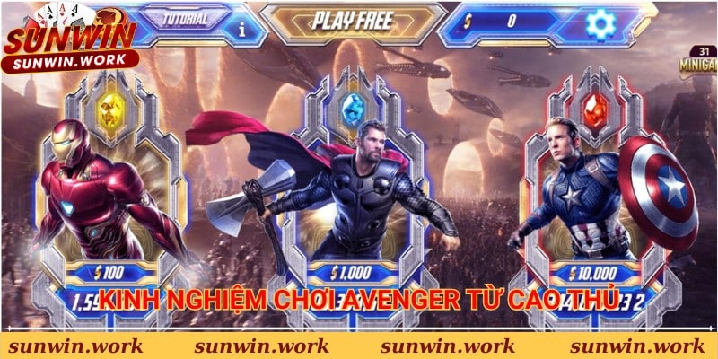 Kinh nghiệm chơi Avenger từ cao thủ