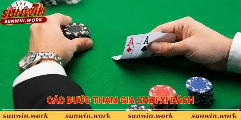 Các bước chi tiết để tham gia chơi bài Xì Dách Sunwin