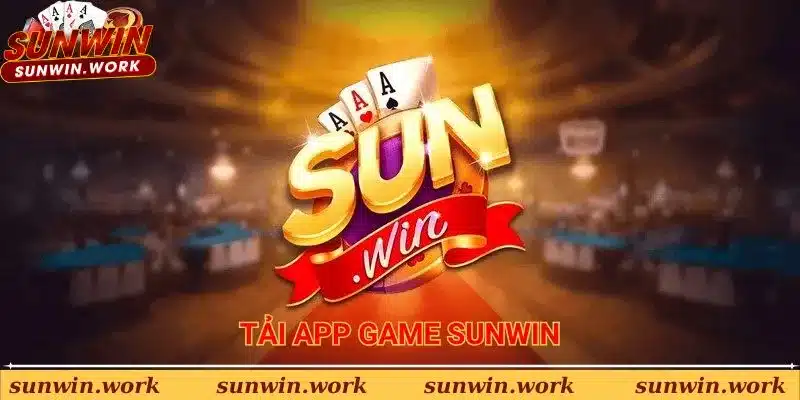 Tải app game Sunwin